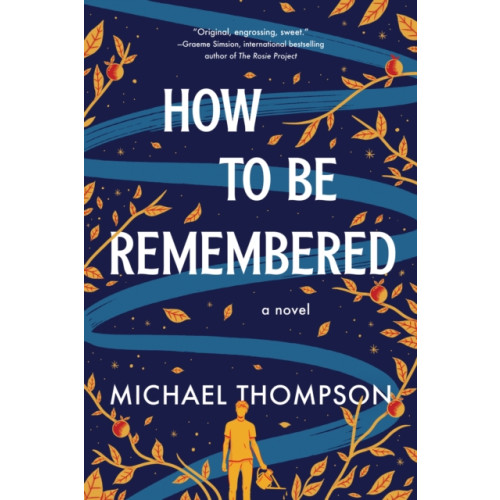 Sourcebooks, Inc How to Be Remembered (häftad, eng)