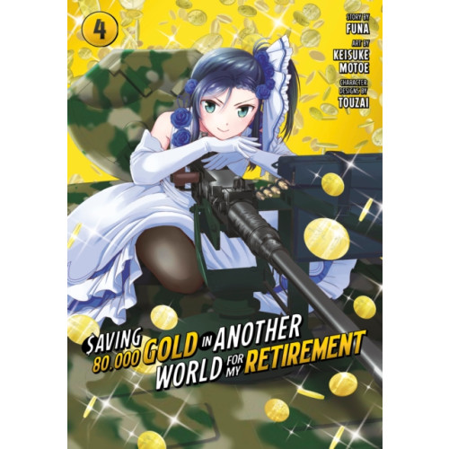 Kodansha America, Inc Saving 80,000 Gold in Another World for My Retirement 4 (Manga) (häftad, eng)