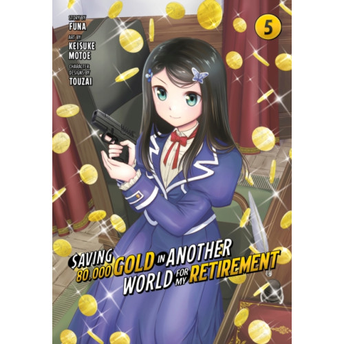 Kodansha America, Inc Saving 80,000 Gold in Another World for My Retirement 5 (Manga) (häftad, eng)