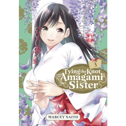 Kodansha America, Inc Tying the Knot with an Amagami Sister 3 (häftad, eng)