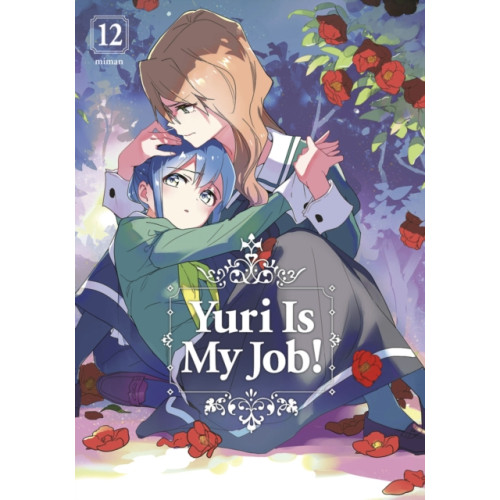 Kodansha America, Inc Yuri is My Job! 12 (häftad, eng)