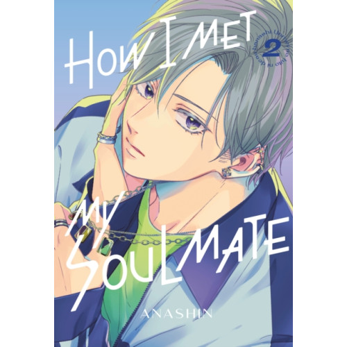 Kodansha America, Inc How I Met My Soulmate 2 (häftad, eng)