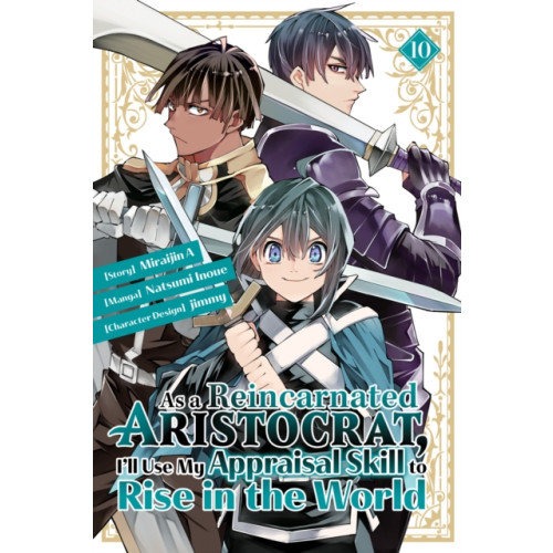 Kodansha America, Inc As a Reincarnated Aristocrat, I'll Use My Appraisal Skill to Rise in the World 10 (manga) (häftad, eng)