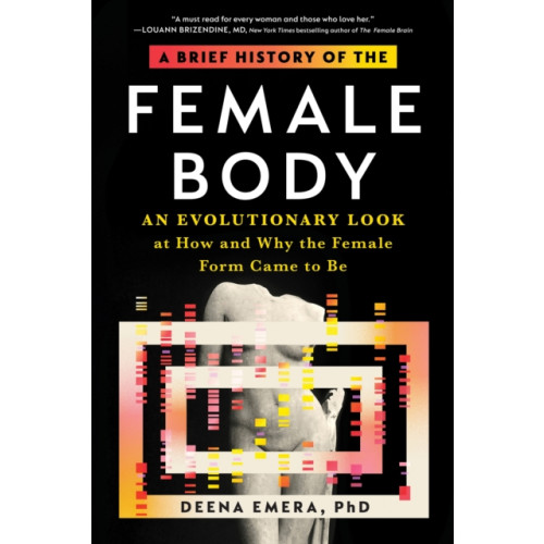 Sourcebooks, Inc A Brief History of the Female Body (häftad, eng)