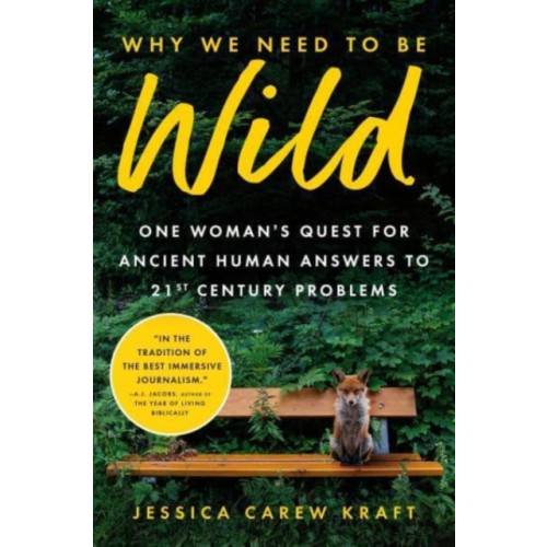 Sourcebooks, Inc Why We Need to Be Wild (inbunden, eng)