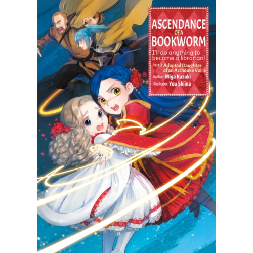 J-Novel Club Ascendance of a Bookworm: Part 3 Volume 5 (häftad, eng)