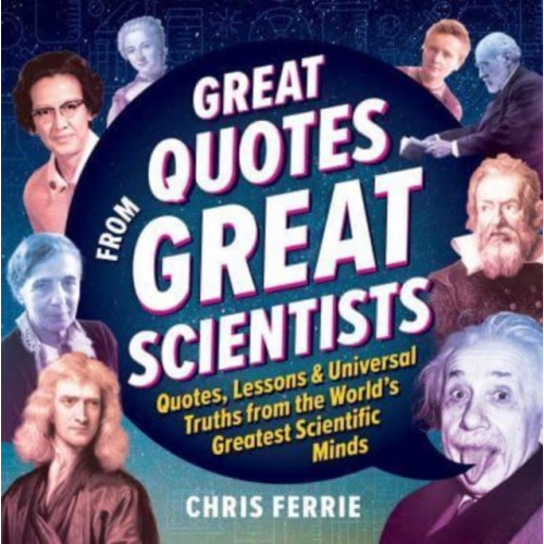 Sourcebooks, Inc Great Quotes from Great Scientists (inbunden, eng)