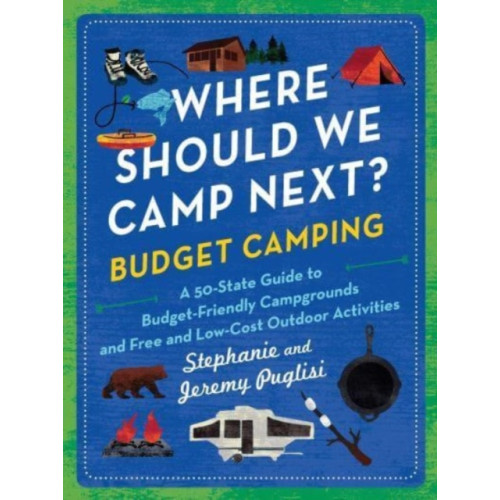 Sourcebooks, Inc Where Should We Camp Next?: Budget Camping (häftad, eng)