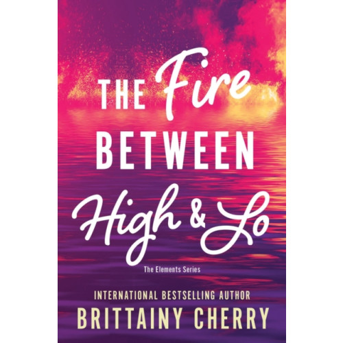 Sourcebooks, Inc The Fire Between High & Lo (häftad, eng)