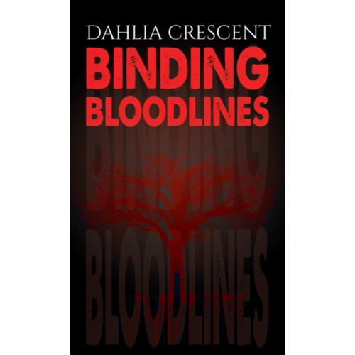 Austin Macauley Publishers LLC Binding Bloodlines (häftad, eng)