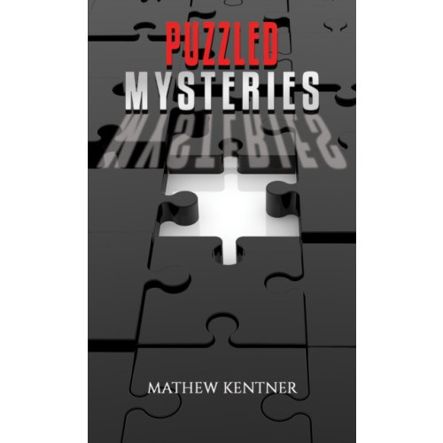 Austin Macauley Publishers LLC Puzzled Mysteries (häftad, eng)