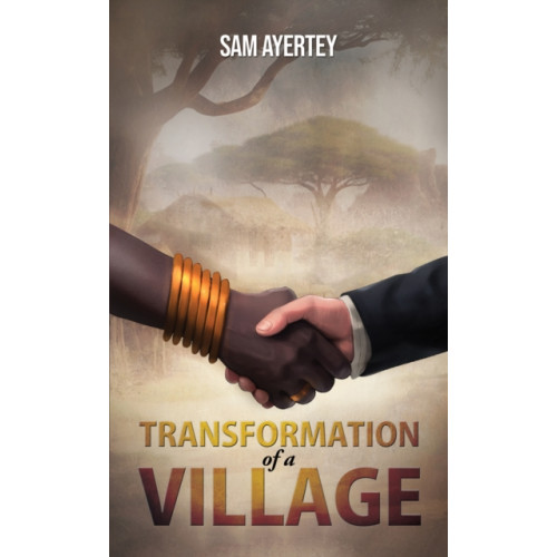 Austin Macauley Publishers LLC Transformation of a Village (häftad, eng)