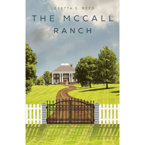 Austin Macauley Publishers LLC The McCall Ranch (häftad, eng)