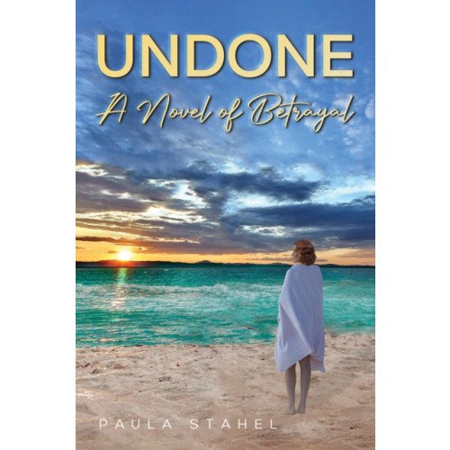 Austin Macauley Publishers LLC Undone: A Novel of Betrayal (häftad, eng)