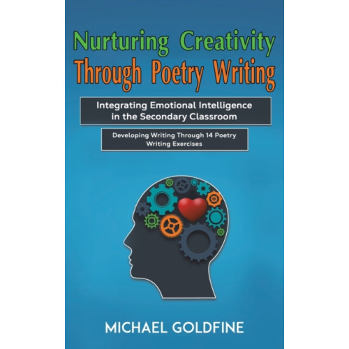 Austin Macauley Publishers LLC Nurturing Creativity Through Poetry Writing (inbunden, eng)