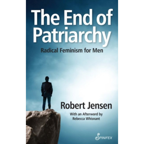 Spinifex Press The End of Patriarchy (häftad, eng)