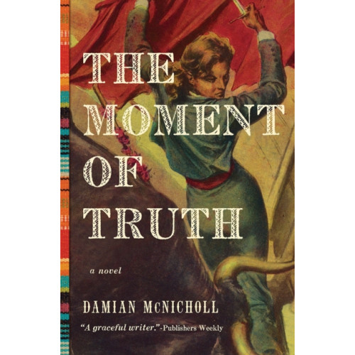 Pegasus Books The Moment of Truth (inbunden, eng)