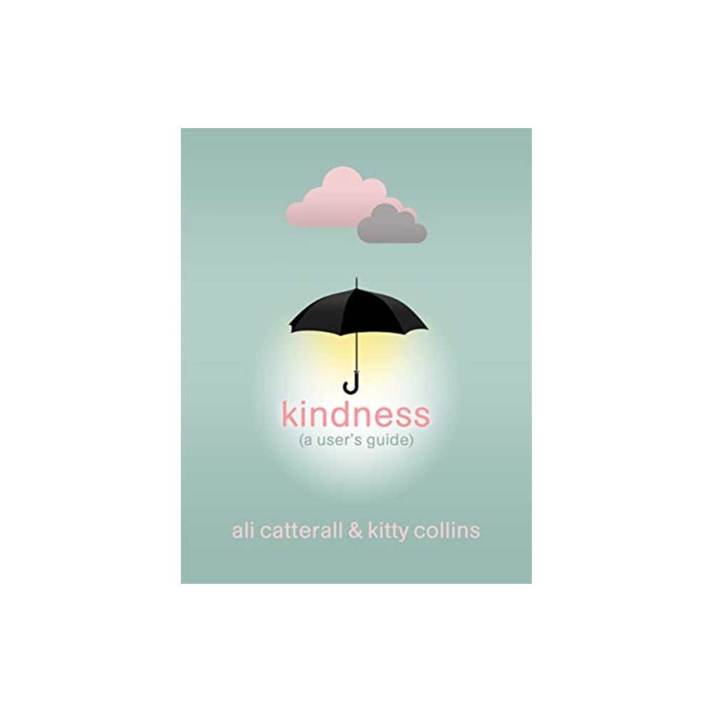 Produktbild för Kindness (A User's Guide) (inbunden, eng)