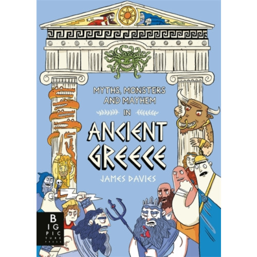 Templar Publishing Myths, Monsters and Mayhem in Ancient Greece (häftad, eng)