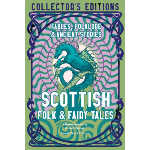 Flame Tree Publishing Scottish Folk & Fairy Tales (inbunden, eng)