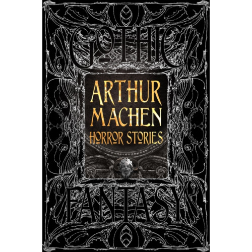 Flame Tree Publishing Arthur Machen Horror Stories (inbunden, eng)