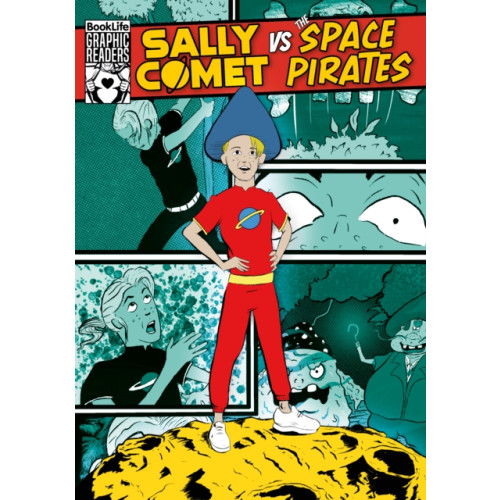 BookLife Publishing Sally Comet vs The Space Pirates (häftad, eng)