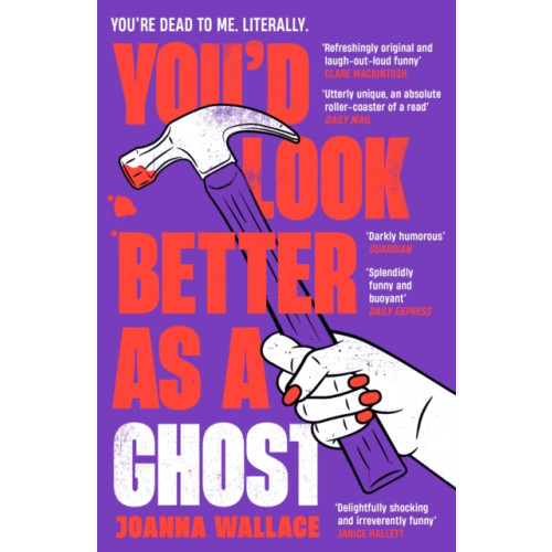 Profile Books Ltd You’d Look Better as a Ghost (häftad)