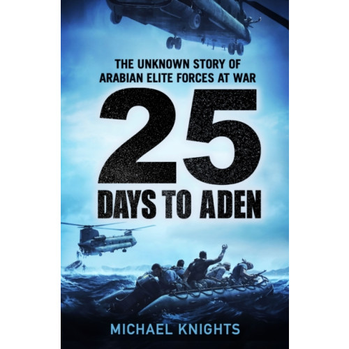 Profile Books Ltd 25 Days to Aden (inbunden, eng)