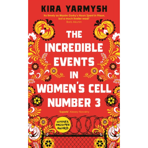 Profile Books Ltd The Incredible Events in Women's Cell Number 3 (inbunden, eng)