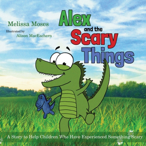 Jessica kingsley publishers Alex and the Scary Things (häftad, eng)