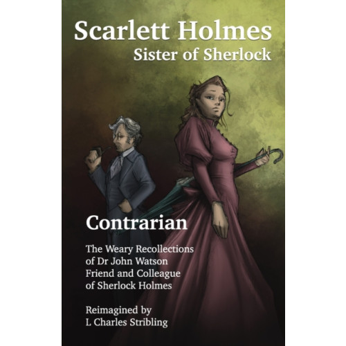 MX Publishing Scarlett Holmes, Sister of Sherlock - Contrarian (häftad, eng)