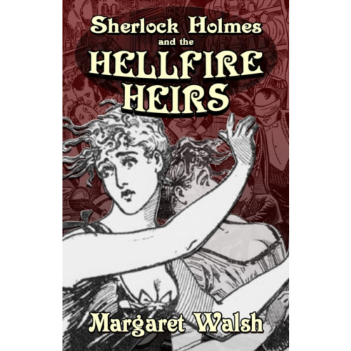 MX Publishing Sherlock Holmes and The Hellfire Heirs (häftad, eng)