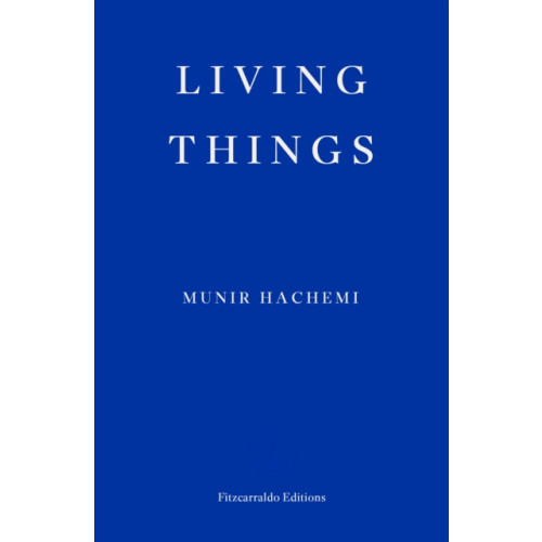 Fitzcarraldo Editions Living Things (häftad, eng)