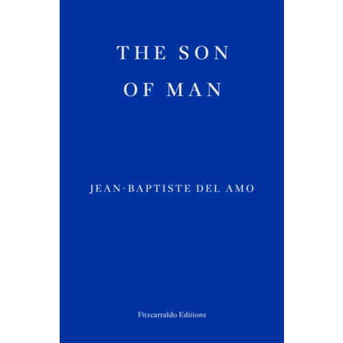 Fitzcarraldo Editions The Son of Man (häftad, eng)