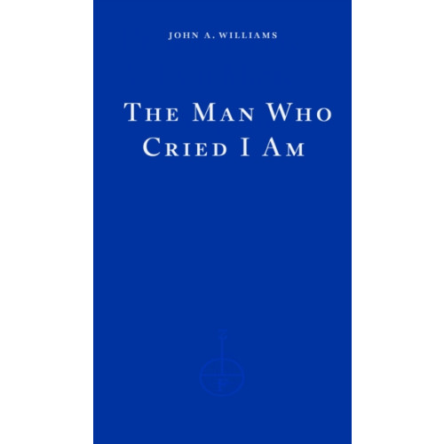 Fitzcarraldo Editions The Man Who Cried I Am (häftad, eng)