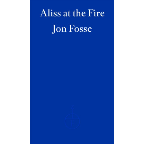 Fitzcarraldo Editions Aliss at the Fire (häftad, eng)