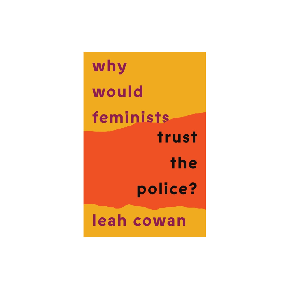 Produktbild för Why Would Feminists Trust the Police? (häftad, eng)