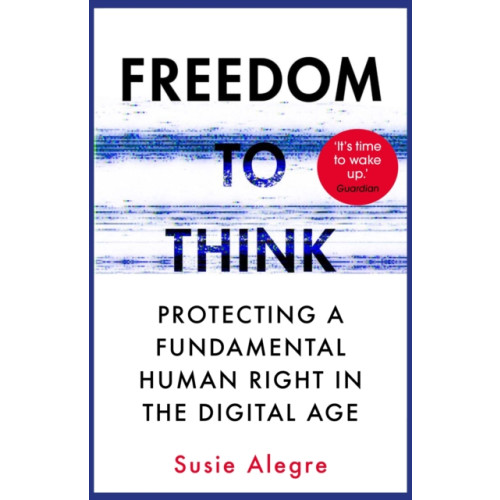 Atlantic Books Freedom to Think (häftad, eng)