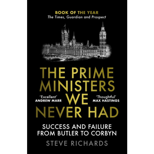 Atlantic Books The Prime Ministers We Never Had (häftad, eng)