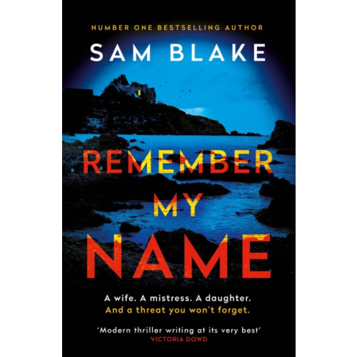 Atlantic Books Remember My Name (häftad, eng)