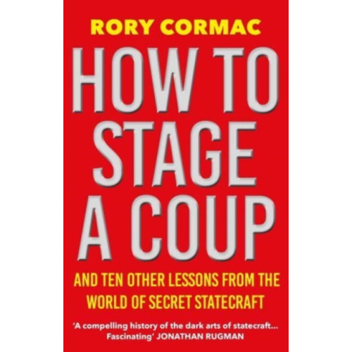 Atlantic Books How To Stage A Coup (häftad, eng)