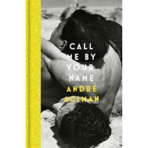 Atlantic Books Call Me By Your Name (inbunden, eng)