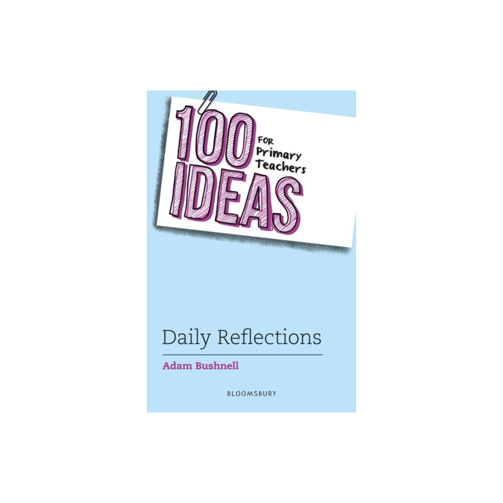 Produktbild för 100 Ideas for Primary Teachers: Daily Reflections (häftad, eng)
