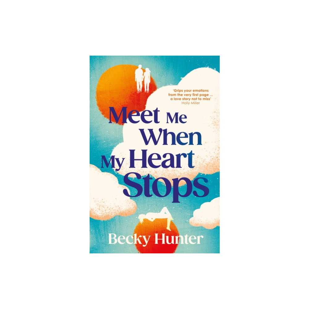 Produktbild för Meet Me When My Heart Stops (inbunden, eng)