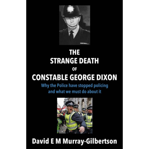 Troubador Publishing The Strange Death of Constable George Dixon (häftad, eng)