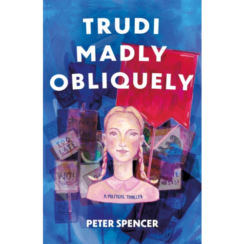 Troubador Publishing Trudi Madly Obliquely (häftad, eng)