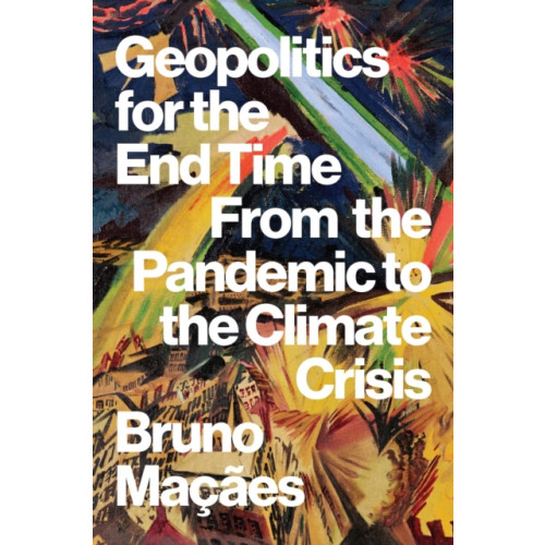 C hurst & co publishers ltd Geopolitics for the End Time (häftad, eng)