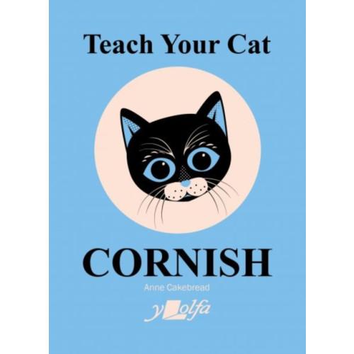 Y Lolfa Teach Your Cat Cornish (häftad, eng)