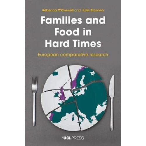 UCL Press Families and Food in Hard Times (häftad, eng)