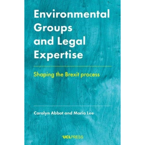 UCL Press Environmental Groups and Legal Expertise (häftad, eng)